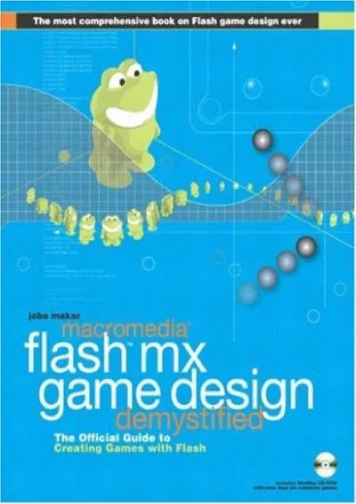 (BOOS)-Macromedia Flash Mx Game Design Demystified: The Official Guide to Creating Games With Flash