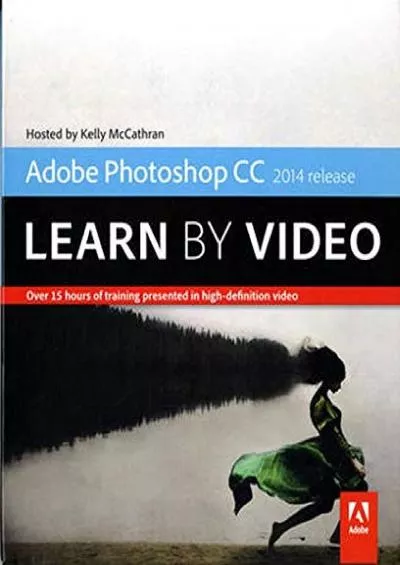 (BOOK)-Adobe Photoshop CC Learn by Video 2014 Release