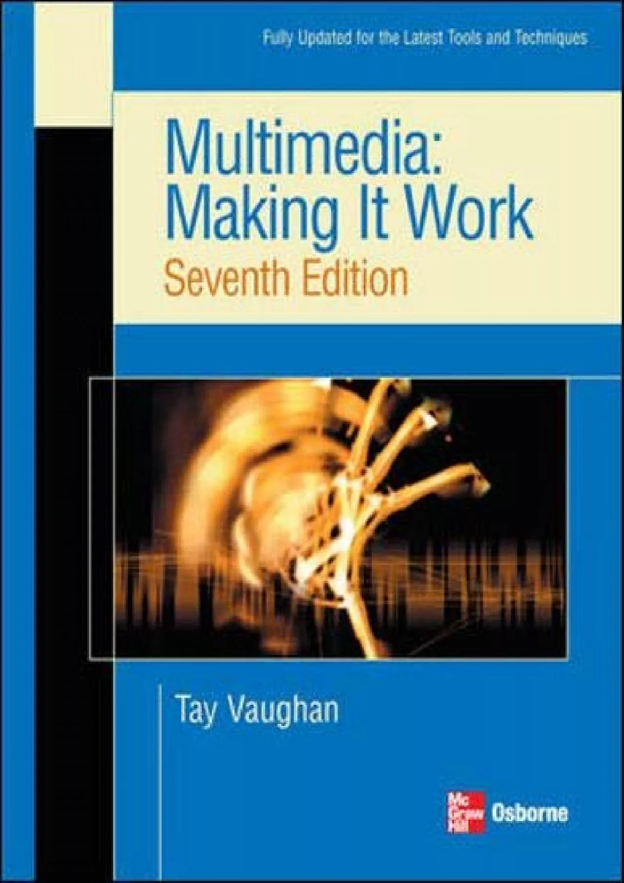 PDF-(READ)-Multimedia: Making it Work, Seventh Edition