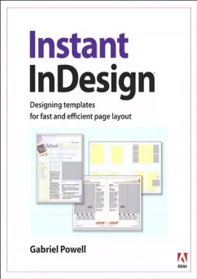 (EBOOK)-Instant InDesign: Designing Templates for Fast and Efficient Page Layout