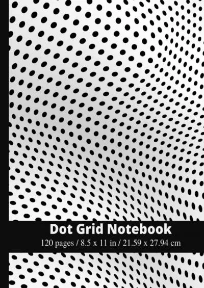 (READ)-Dot Grid Graph Paper Notebook: 120 Pages / 8.5 x 11