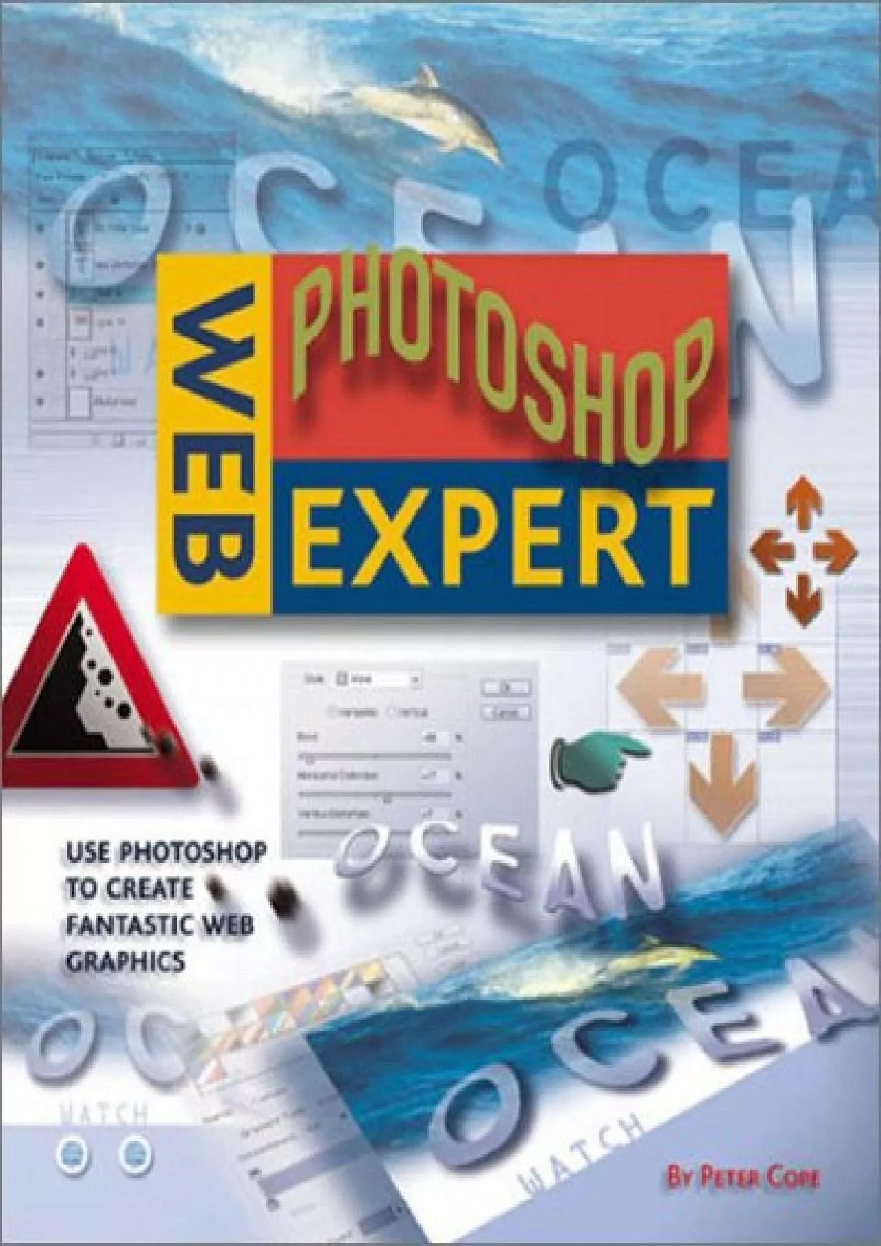 (READ)-Web Photoshop Expert: Use Photoshop to Create Fantastic Web Graphics (Web Expert