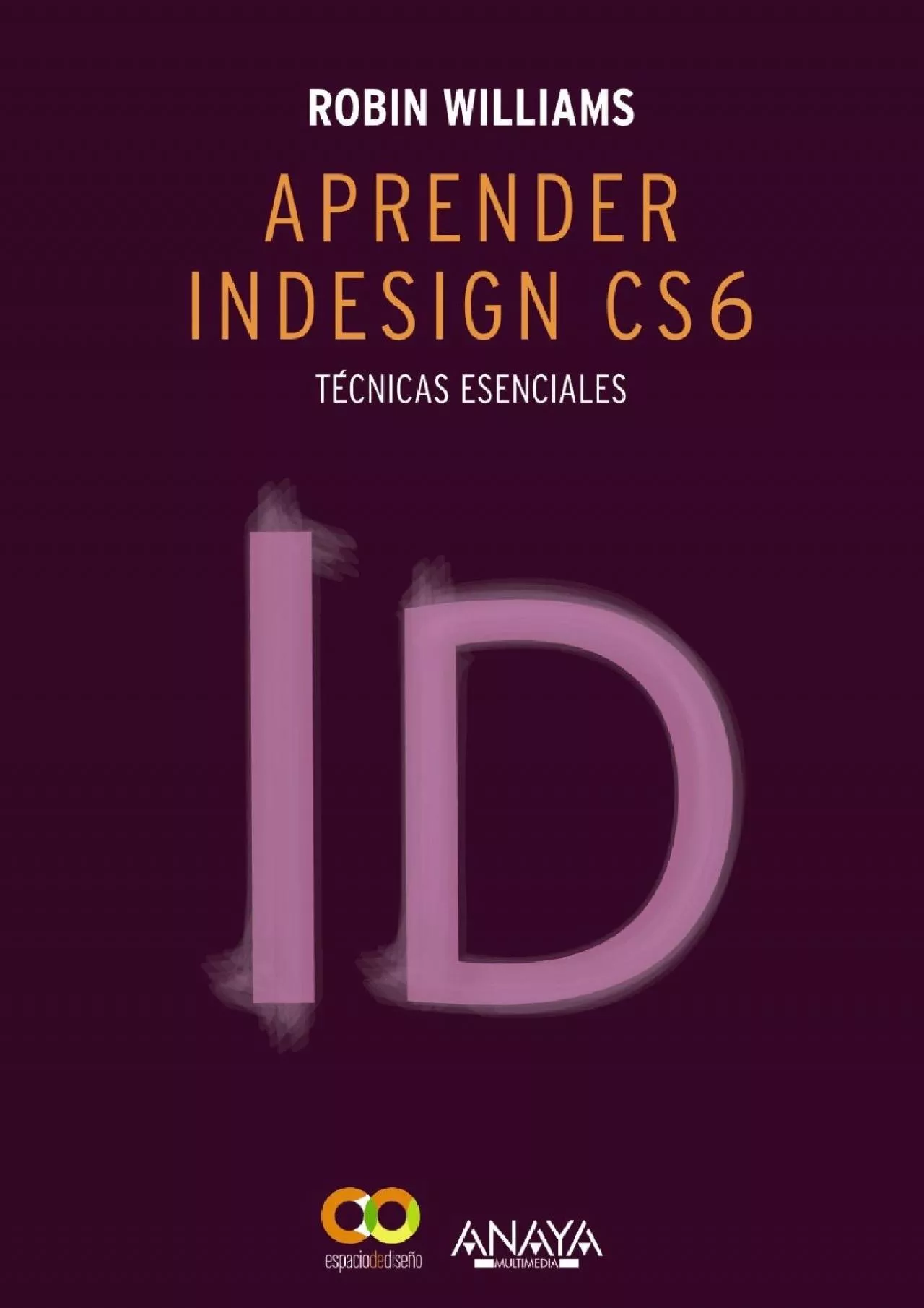 PDF-(BOOS)-Aprender InDesign CS6. Técnicas esenciales (Spanish Edition)