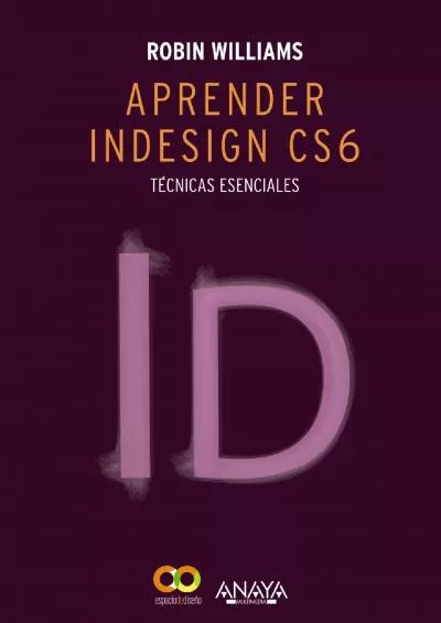 (BOOS)-Aprender InDesign CS6. Técnicas esenciales (Spanish Edition)