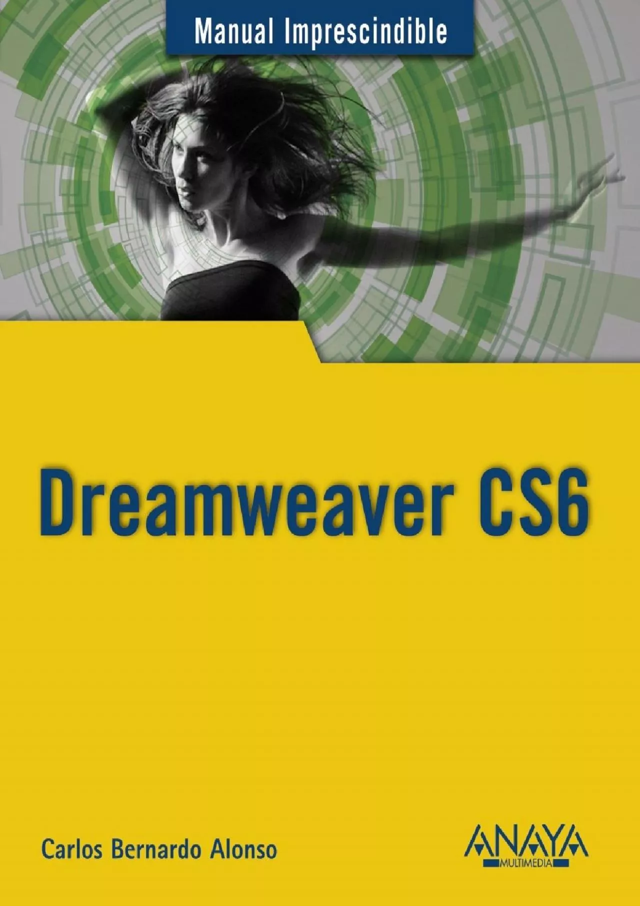 PDF-(EBOOK)-Dreamweaver CS6 (Manual Imprescindible / Essential Manual) (Spanish Edition)