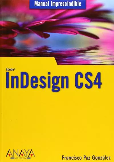 (EBOOK)-InDesign CS4 (Manual Imprescindible/ Essential Manual) (Spanish Edition)