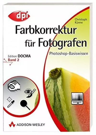 (READ)-Photoshop-Basiswissen. Farbkorrektur für Fotografen