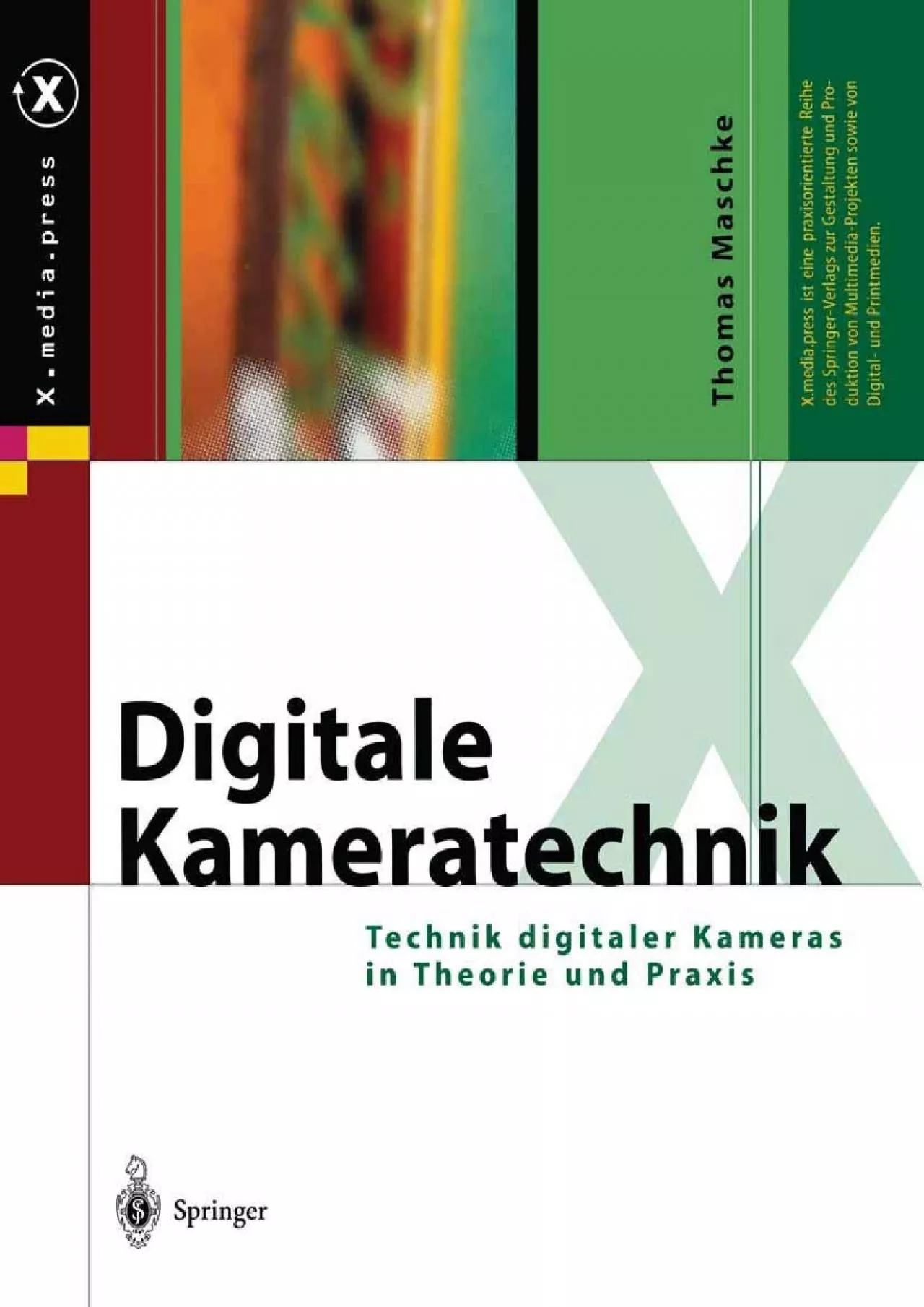 PDF-(EBOOK)-Digitale Kameratechnik: Technik digitaler Kameras in Theorie und Praxis (X.media.press)