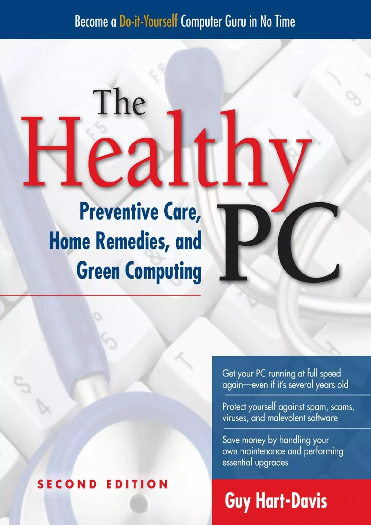 [DOWLOAD]-The Healthy PC: Preventive Care, Home Remedies, and Green Computing, 2nd Edition