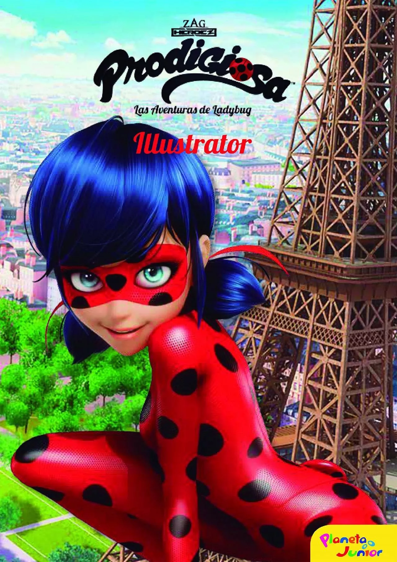 PDF-(DOWNLOAD)-Prodigiosa. Las aventuras de Ladybug. Illustrator: Narrativa 2