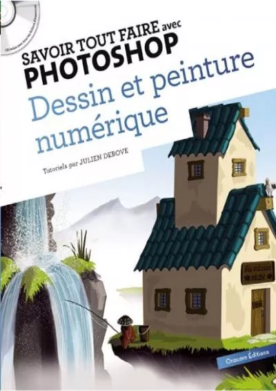 (BOOK)-Savoir tout faire avec Photoshop (French Edition)
