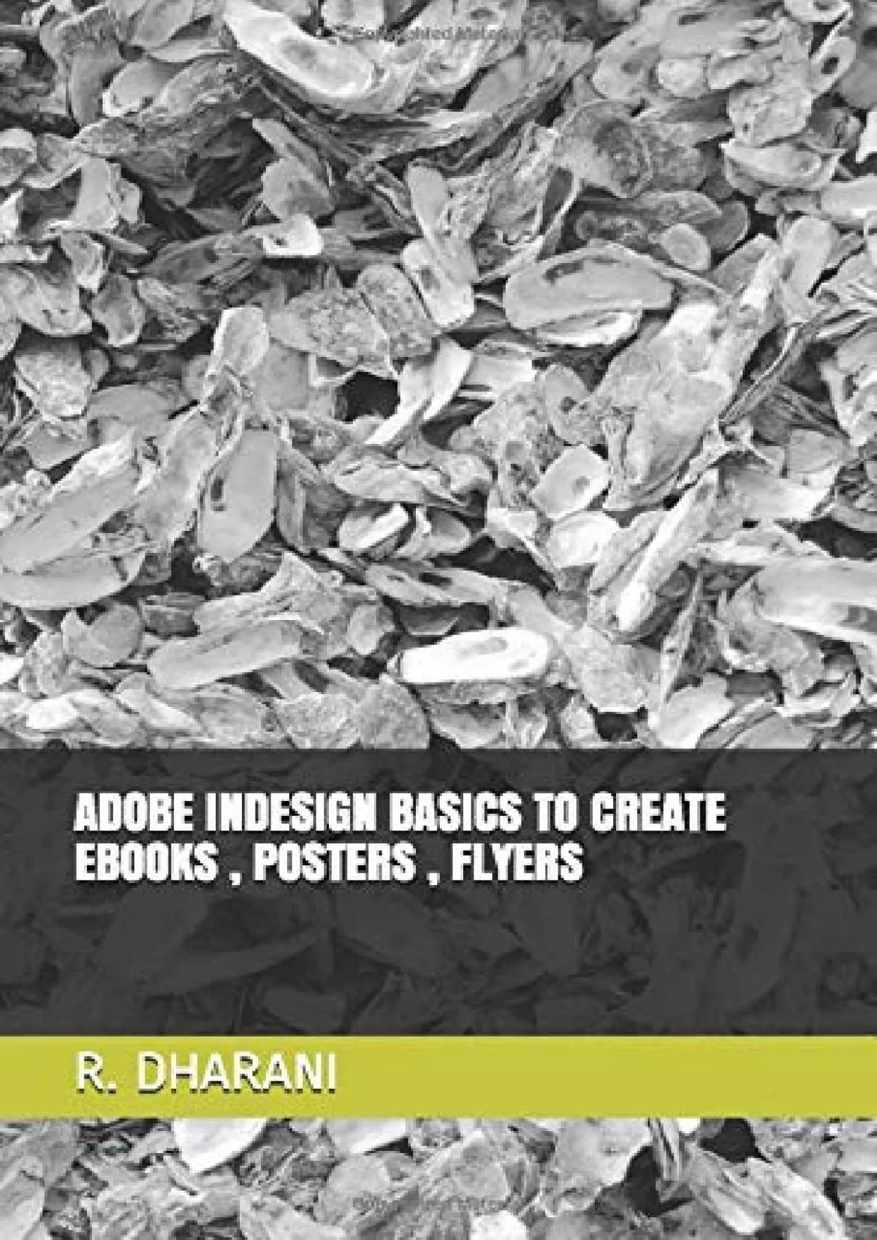 PDF-(BOOK)-ADOBE INDESIGN BASICS TO CREATE EBOOKS , POSTERS , FLYERS