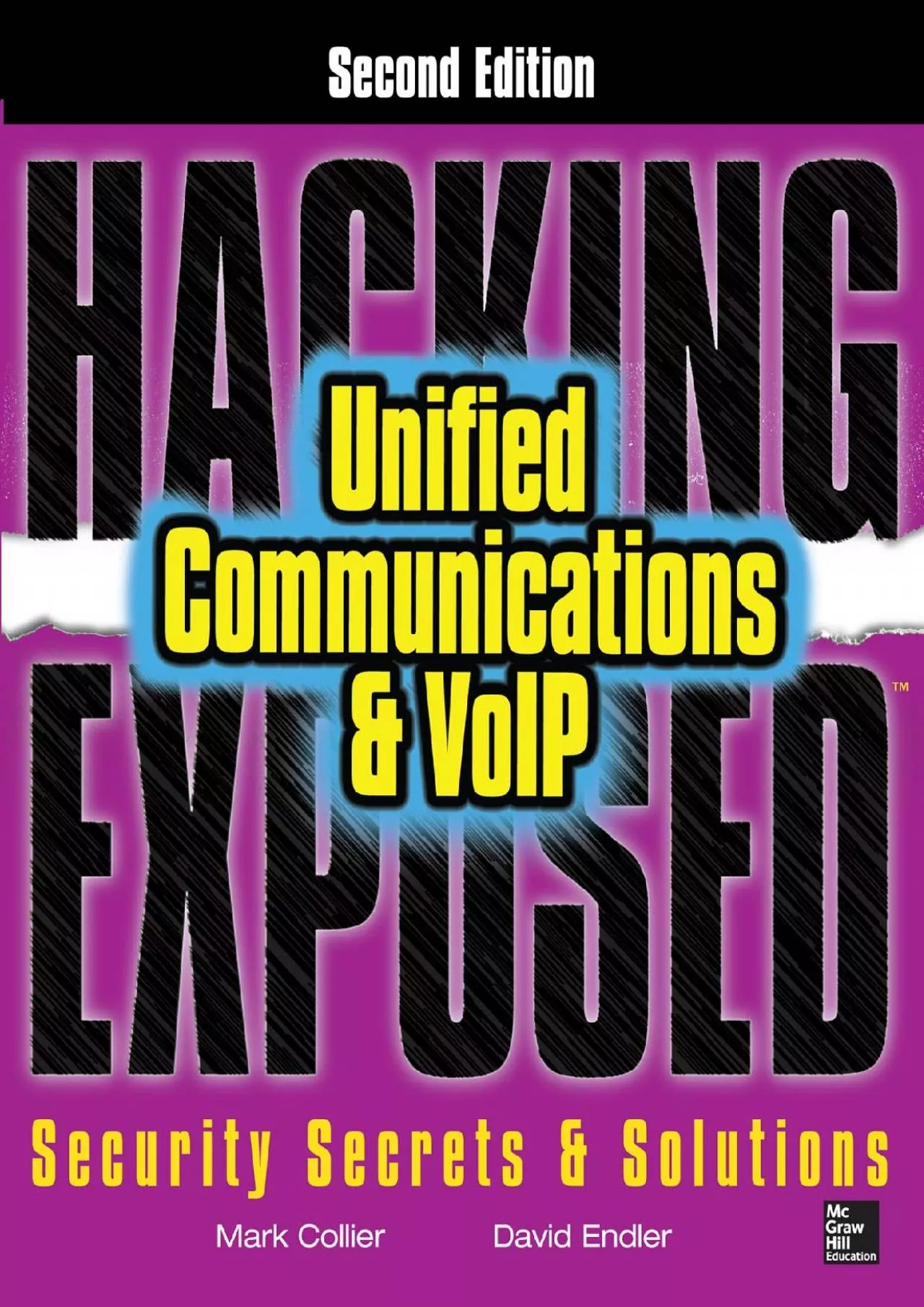[BEST]-Hacking Exposed Unified Communications  VoIP Security Secrets  Solutions, Second