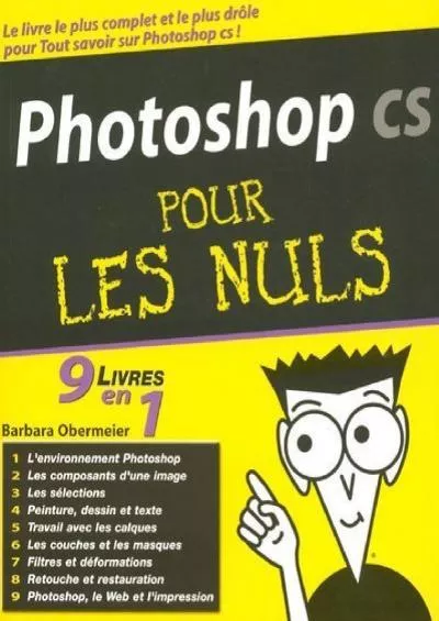 (BOOS)-9 en 1, Photoshop CS Pour les nuls (Informatique pour les nuls) (French Edition)