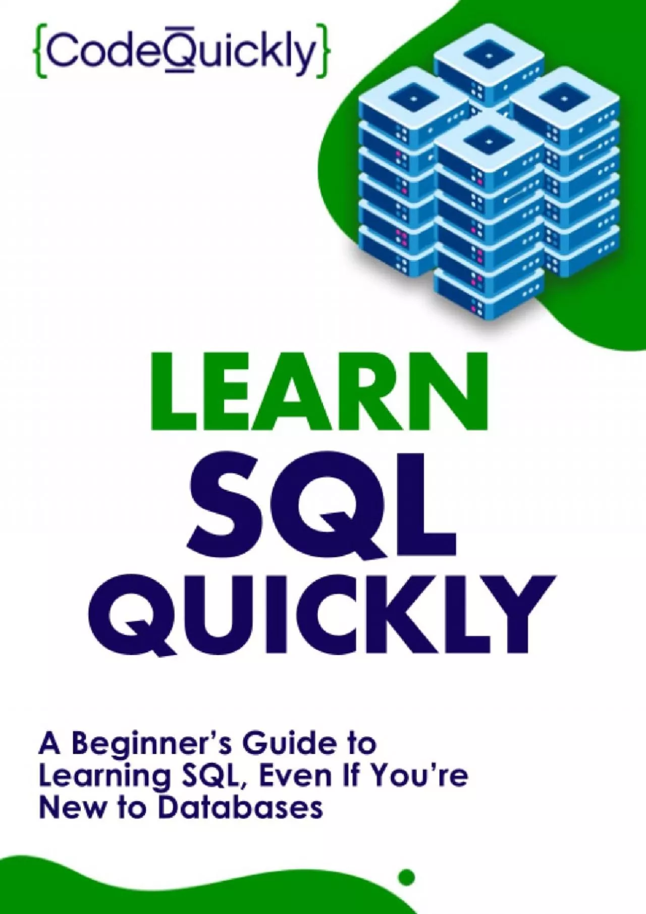 (EBOOK)-Learn SQL Quickly: A Beginner’s Guide to Learning SQL, Even If You’re New