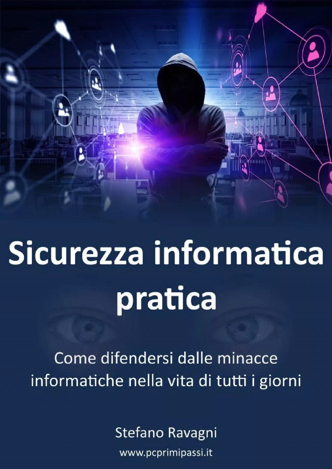 PDF-[FREE]-Sicurezza informatica pratica: Come difendersi dalle minacce informatiche nella