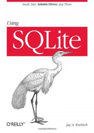 (BOOS)-Using SQLite: Small. Fast. Reliable. Choose Any Three.