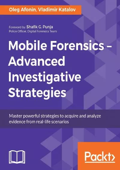 [eBOOK]-Mobile Forensics: Advanced Investigative Strategies