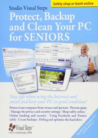 [BEST]-Protect, Backup and Clean Your PC for Seniors: Stay Safe When Using the Internet