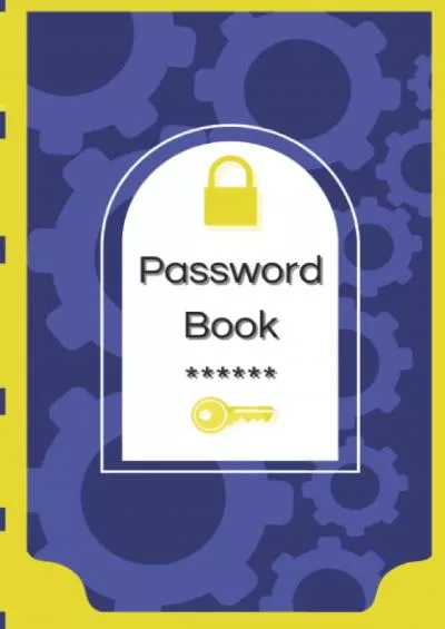 [READ]-Password Book: Alphabetical Tabs, Keep Track of Your Website Logins and Passwords
