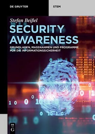 [PDF]-Security Awareness: Grundlagen, Maßnahmen und Programme für die Informationssicherheit (De Gruyter STEM) (German Edition)