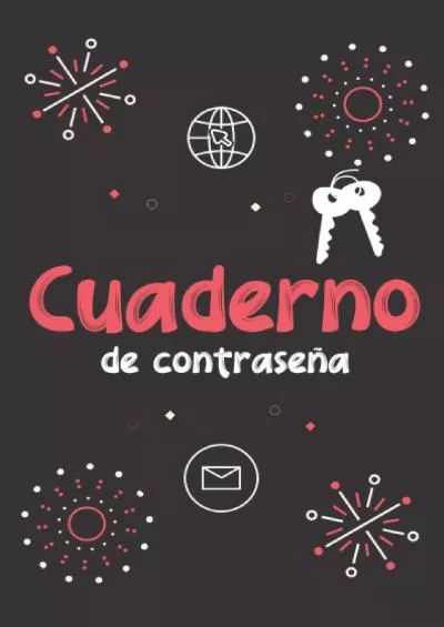 [READING BOOK]-Cuaderno de Contraseñas: Formato práctico, páginas alfabetizadas. Diario