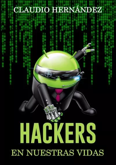 [FREE]-Hackers en nuestras vidas: Tercera edición 2020 (Spanish Edition)