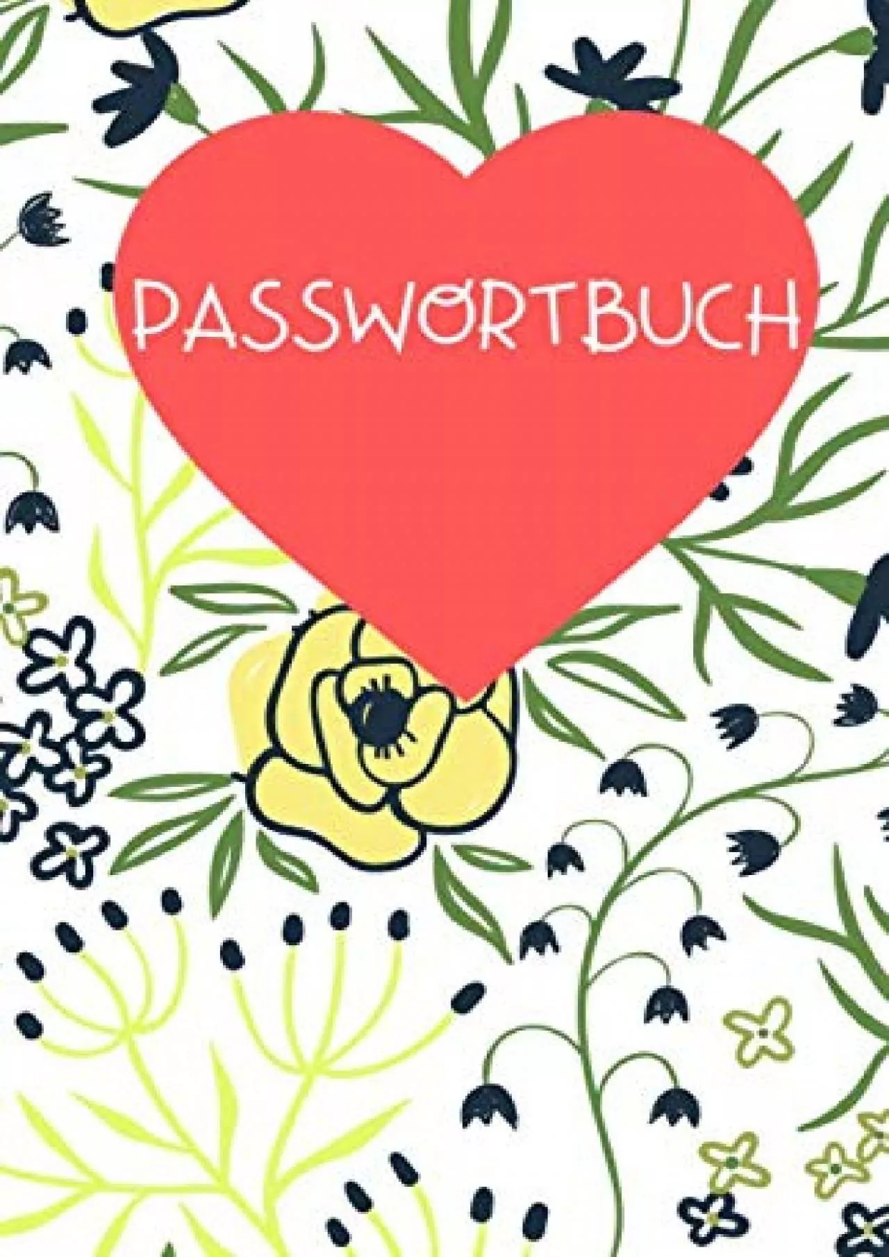 PDF-[PDF]-Passwortbuch: Passwort Notizbuch mit Register zum Organisieren aller Zugangsdaten,