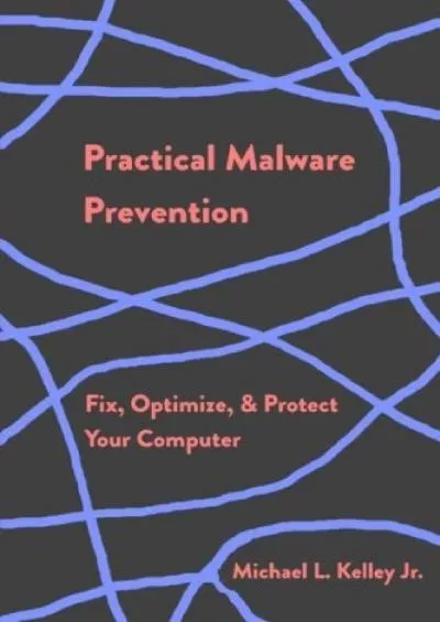 [READING BOOK]-Practical Malware Prevention