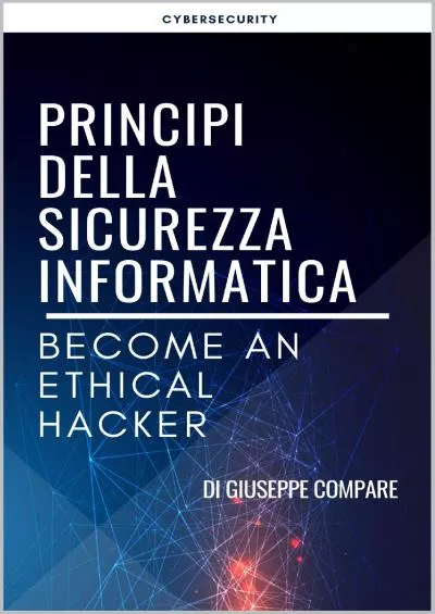 [eBOOK]-PRINCIPI DELLA SICUREZZA INFORMATICA: BECOME AN ETHICAL HACKER (Italian Edition)