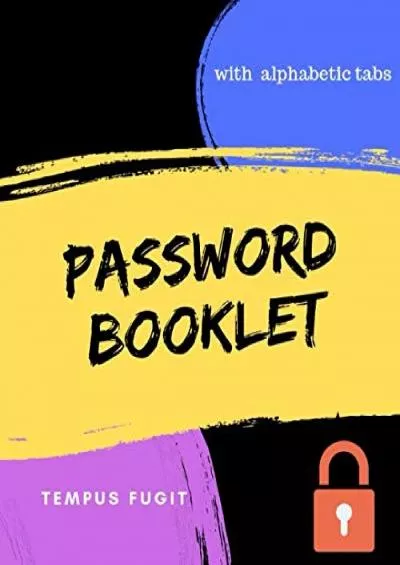 [BEST]-Password Booklet with Alphabetic Tabs: Password Journal Book to Keep Username, Email, Password, 108 Pages, 10x8 inches in Size