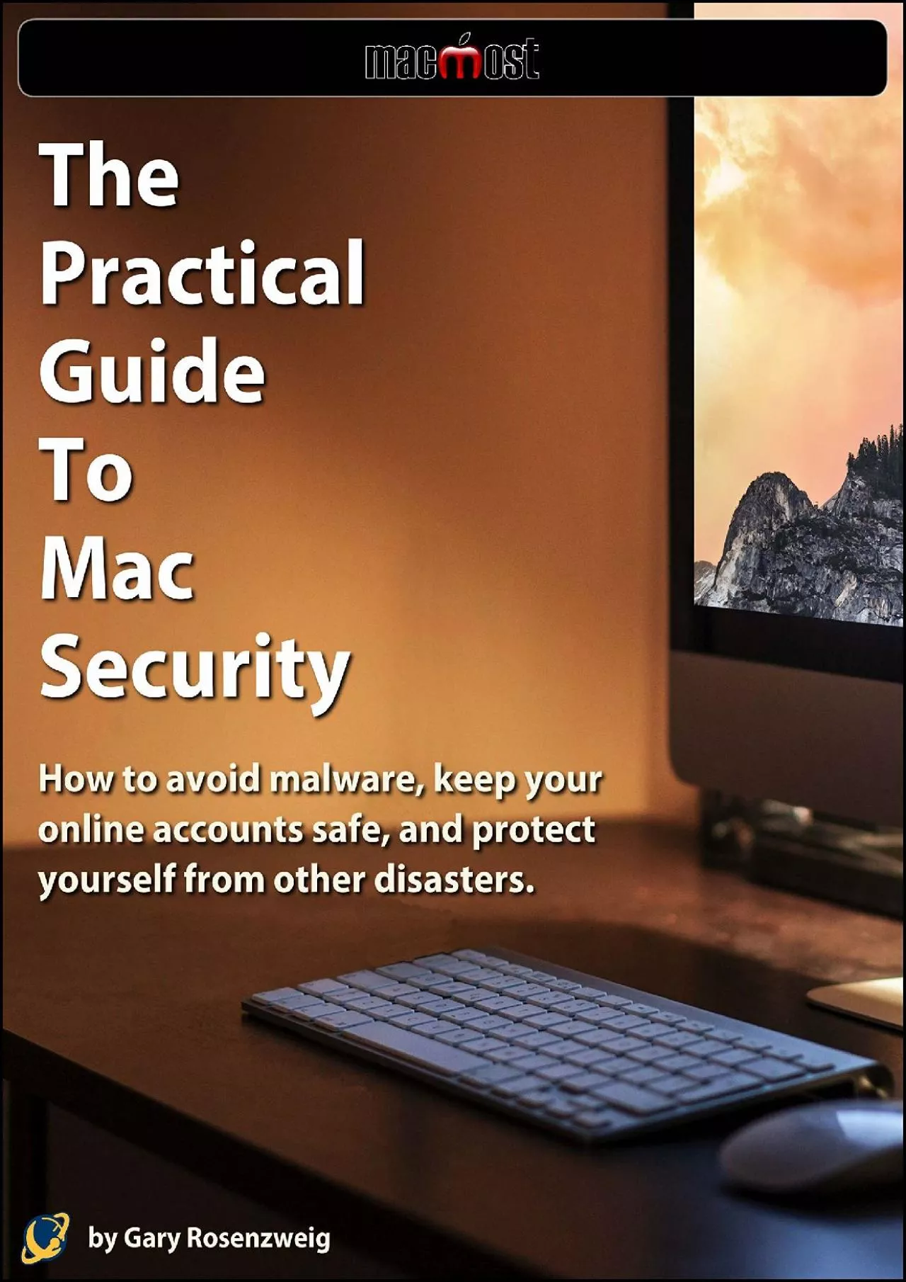 PDF-[PDF]-The Practical Guide To Mac Security: How to avoid malware, keep your online accounts