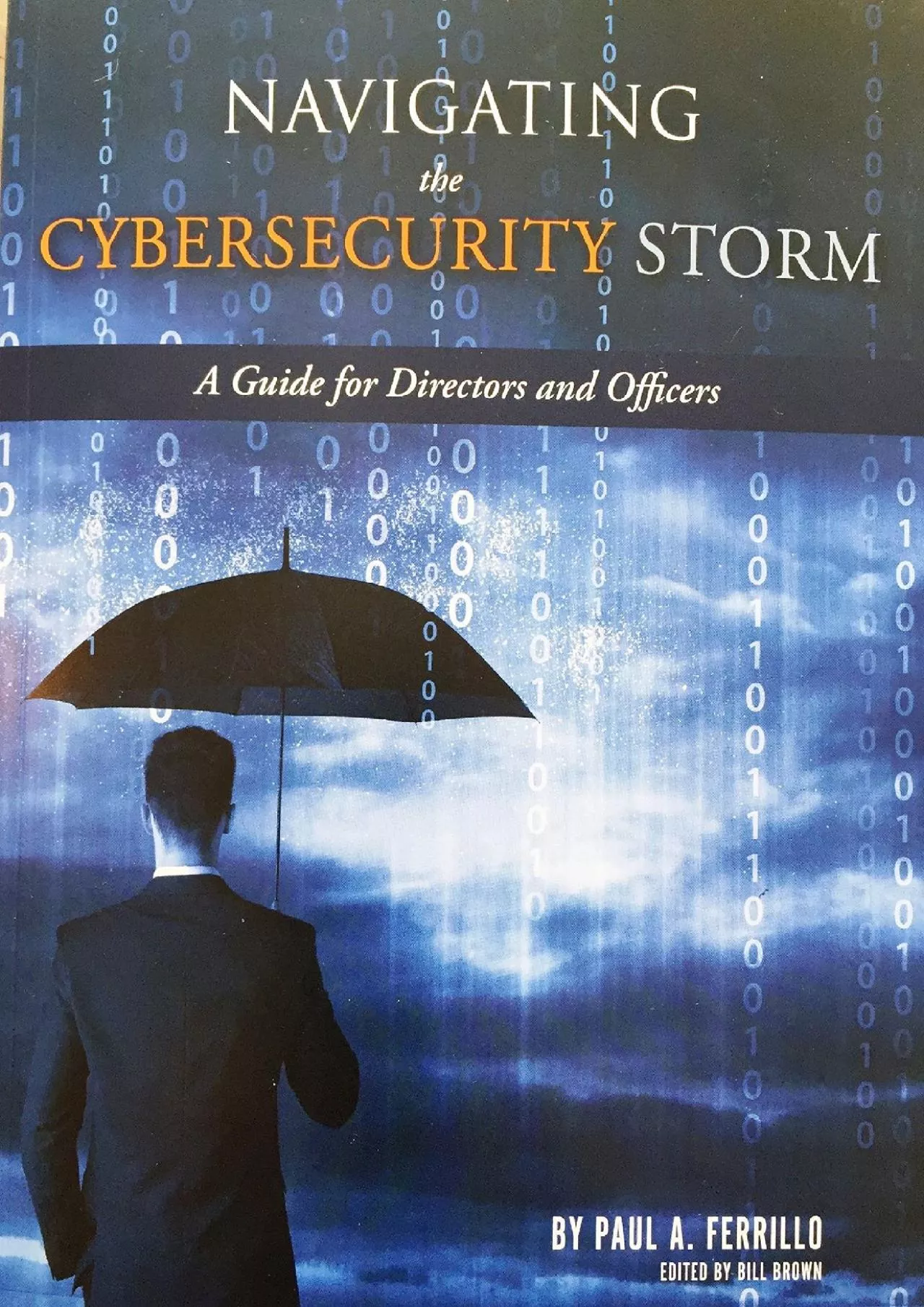 PDF-[DOWLOAD]-Navigating the Cybersecurity Storm: A Guide for Directors and Officers