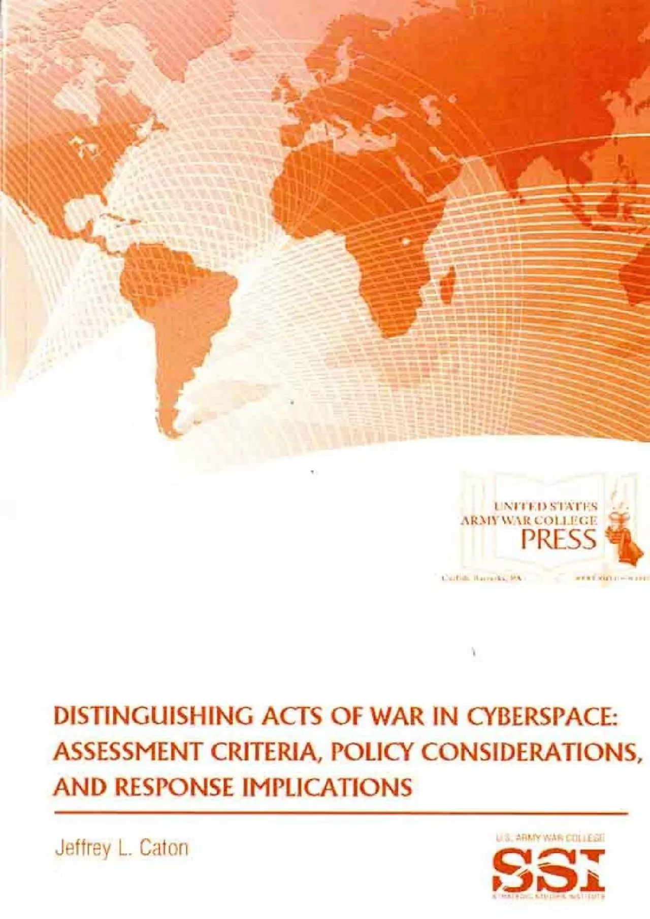 PDF-[FREE]-Distinguishing Acts of War in Cyberspace: Assessment Criteria, Policy Considerations,