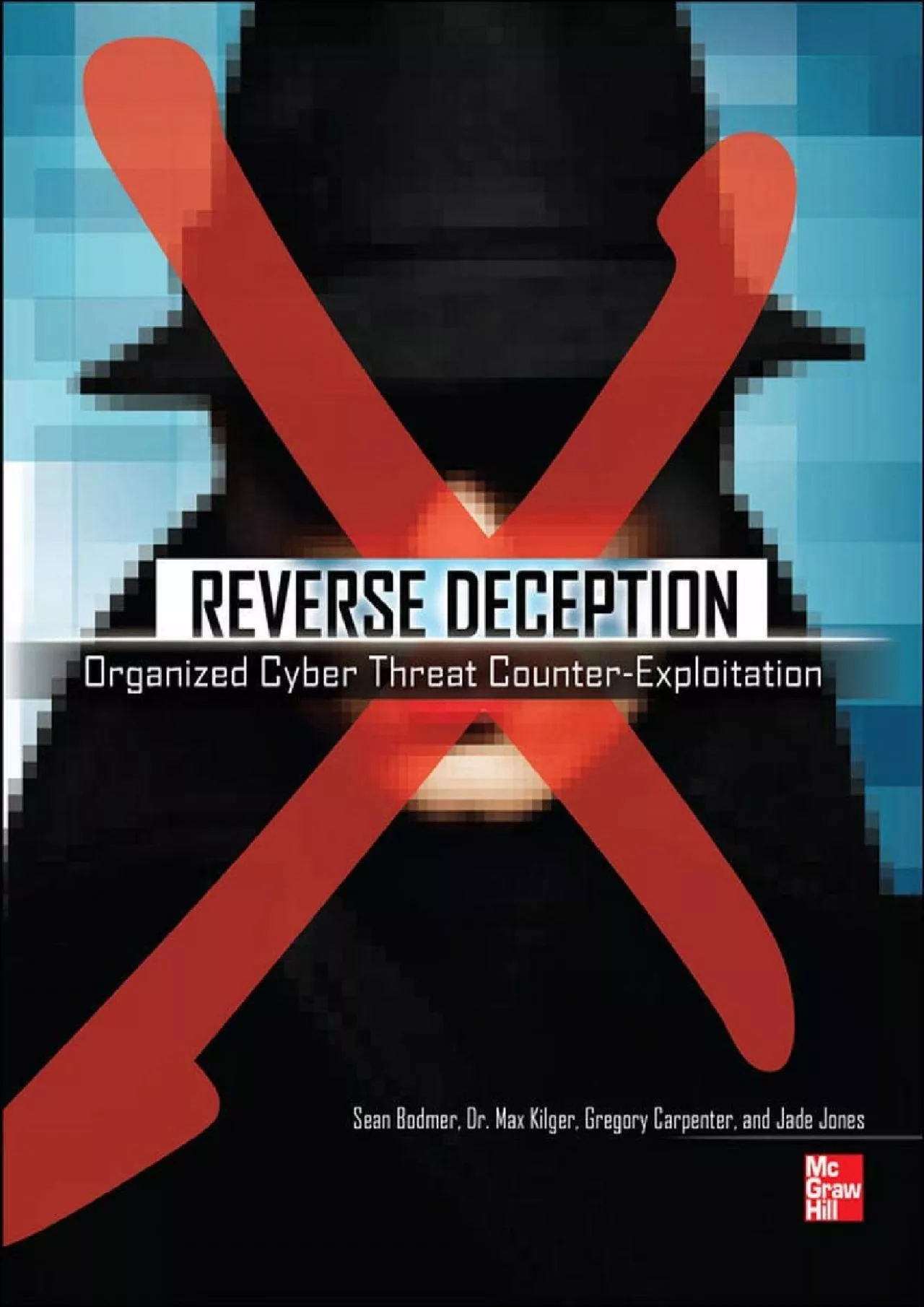 PDF-[BEST]-Reverse Deception: Organized Cyber Threat Counter-Exploitation