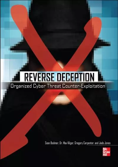 [BEST]-Reverse Deception: Organized Cyber Threat Counter-Exploitation