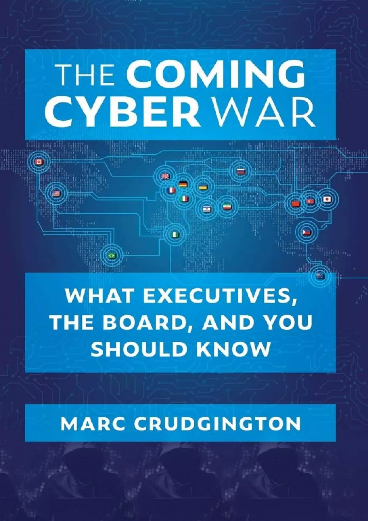 PDF-[DOWLOAD]-The Coming Cyber War: What Executives, the Board, and You Should Know