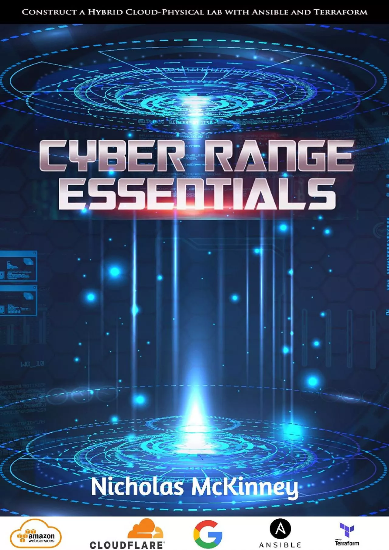 [READ]-Cyber Range Essentials: Construct a Hybrid Cloud-Physical Lab with Ansible and