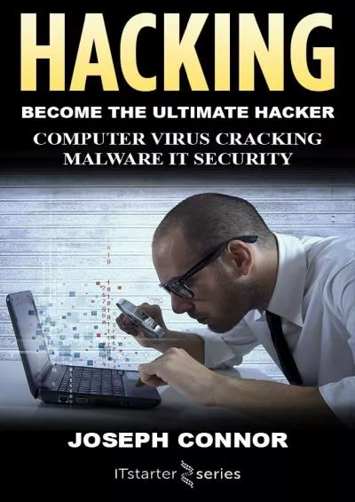 [eBOOK]-Hacking: Hacking for Beginners: Computer Virus, Cracking, Malware, IT Security