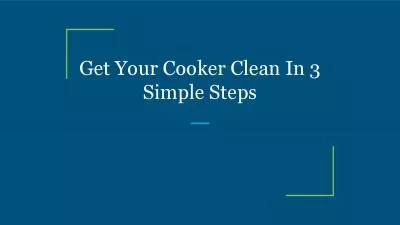 Get Your Cooker Clean In 3 Simple Steps