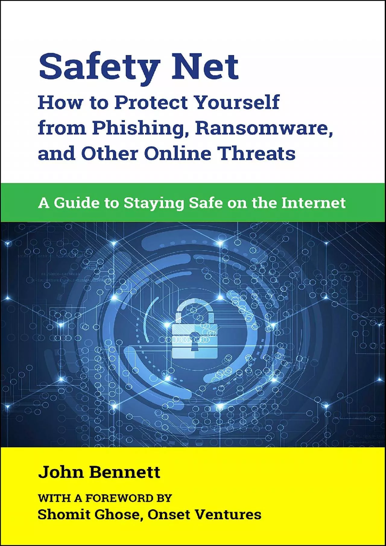 PDF-[DOWLOAD]-Safety Net: How to Protect Yourself from Phishing, Ransomware, and Other Online