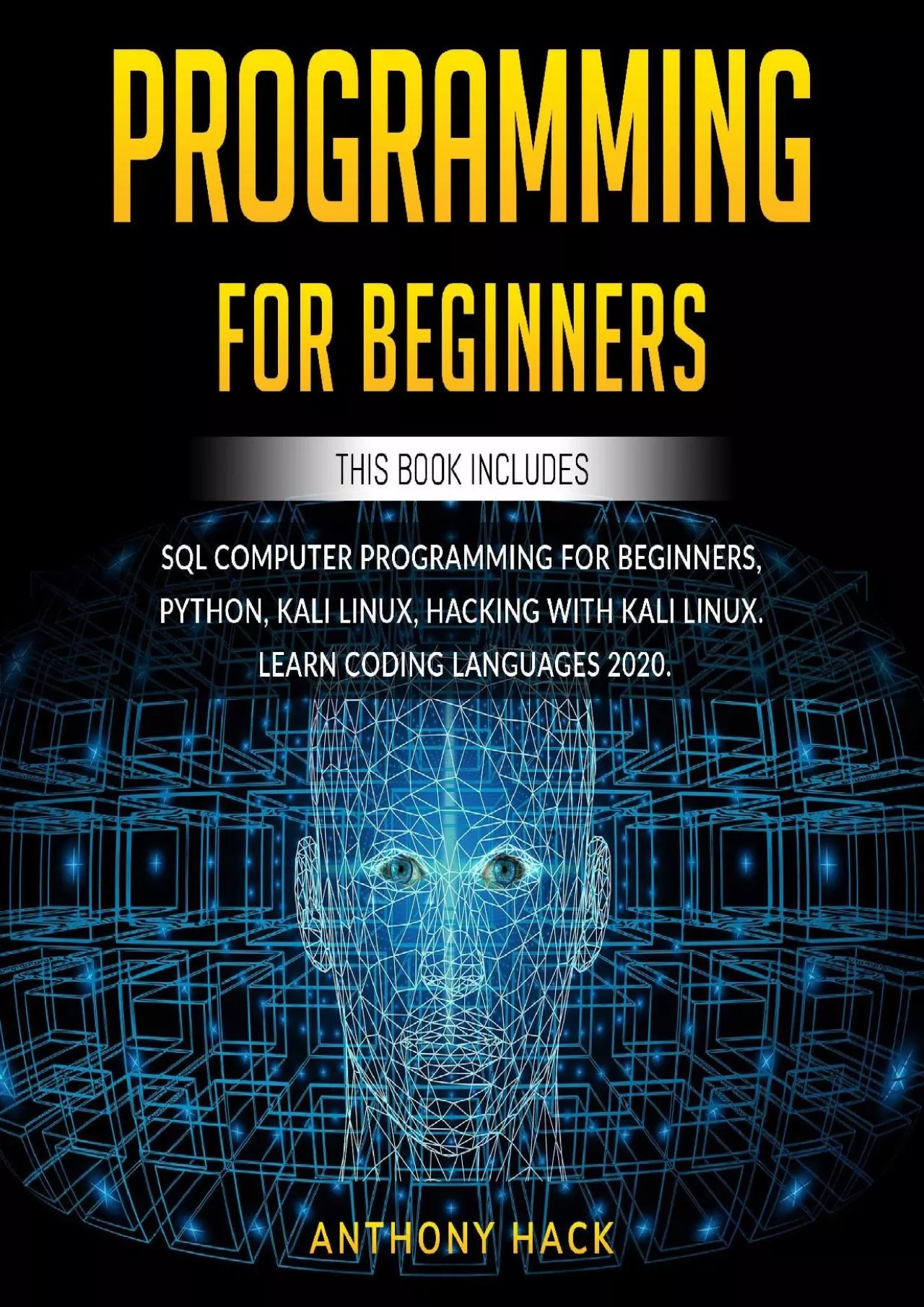 [READ]-Programming for Beginners: This Book Includes: SQL Computer Programming for Beginners,