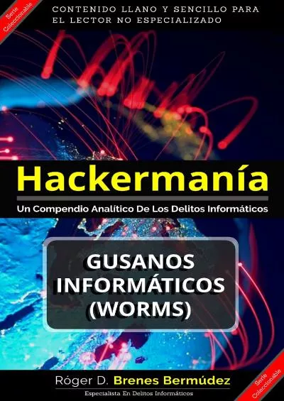 [FREE]-Hackermania - Los Gusanos Informáticos (Worms) Y Bombas Lógicas (Spanish Edition)