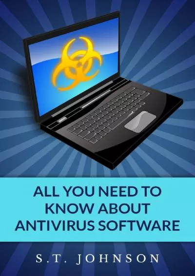 [PDF]-All you need to know about antivirus software
