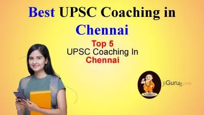 Top 5 UPSC Coaching in Chennai