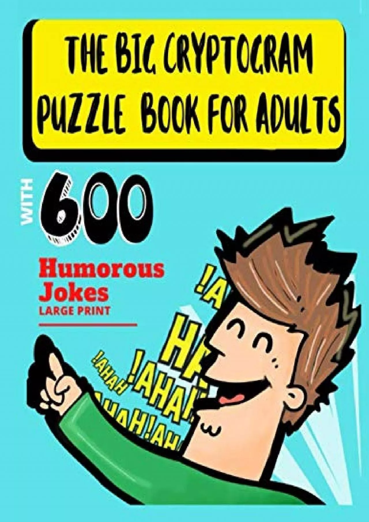 PDF-[READ]-The Big Cryptogram Puzzle Book for Adults: with 600 Humorous Jokes (Large print)