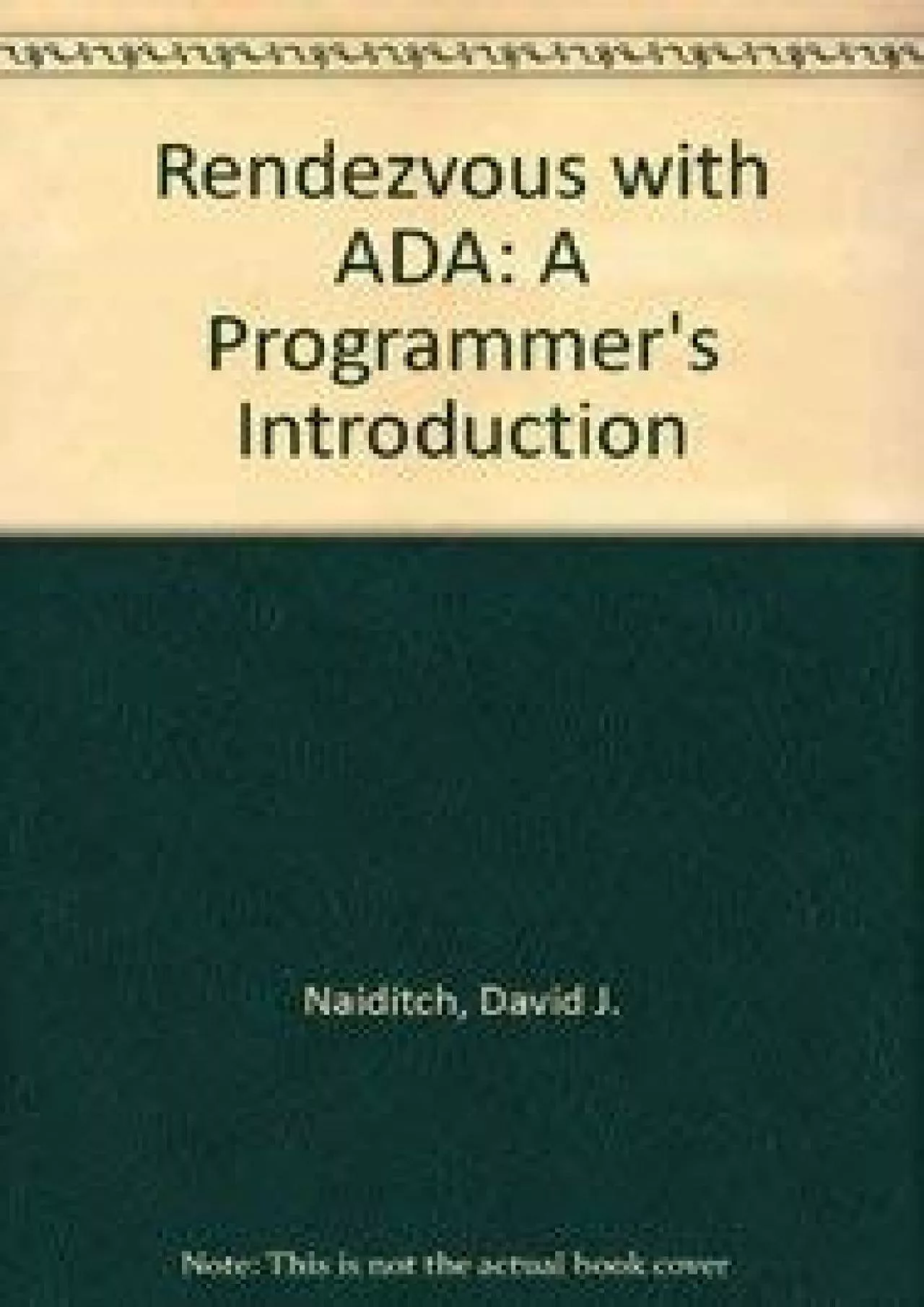 PDF-[READ]-Rendezvous with ADA: Programmers Introduction