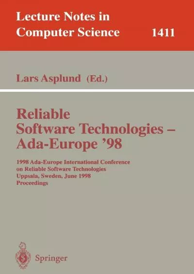 [READ]-Reliable Software Technologies - Ada-Europe \'98: 1998 Ada-Europe International Conference on Reliable Software Technologies, Uppsala, Sweden, June ... (Lecture Notes in Computer Science, 1411)
