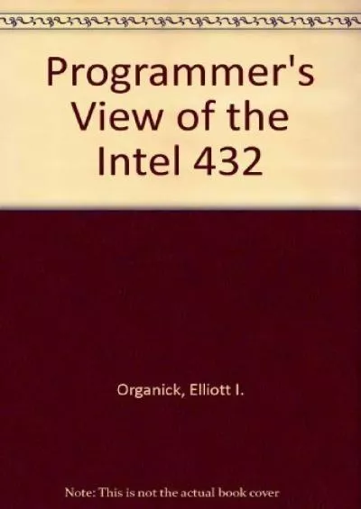 [FREE]-A Programmer\'s View of the Intel 432 System