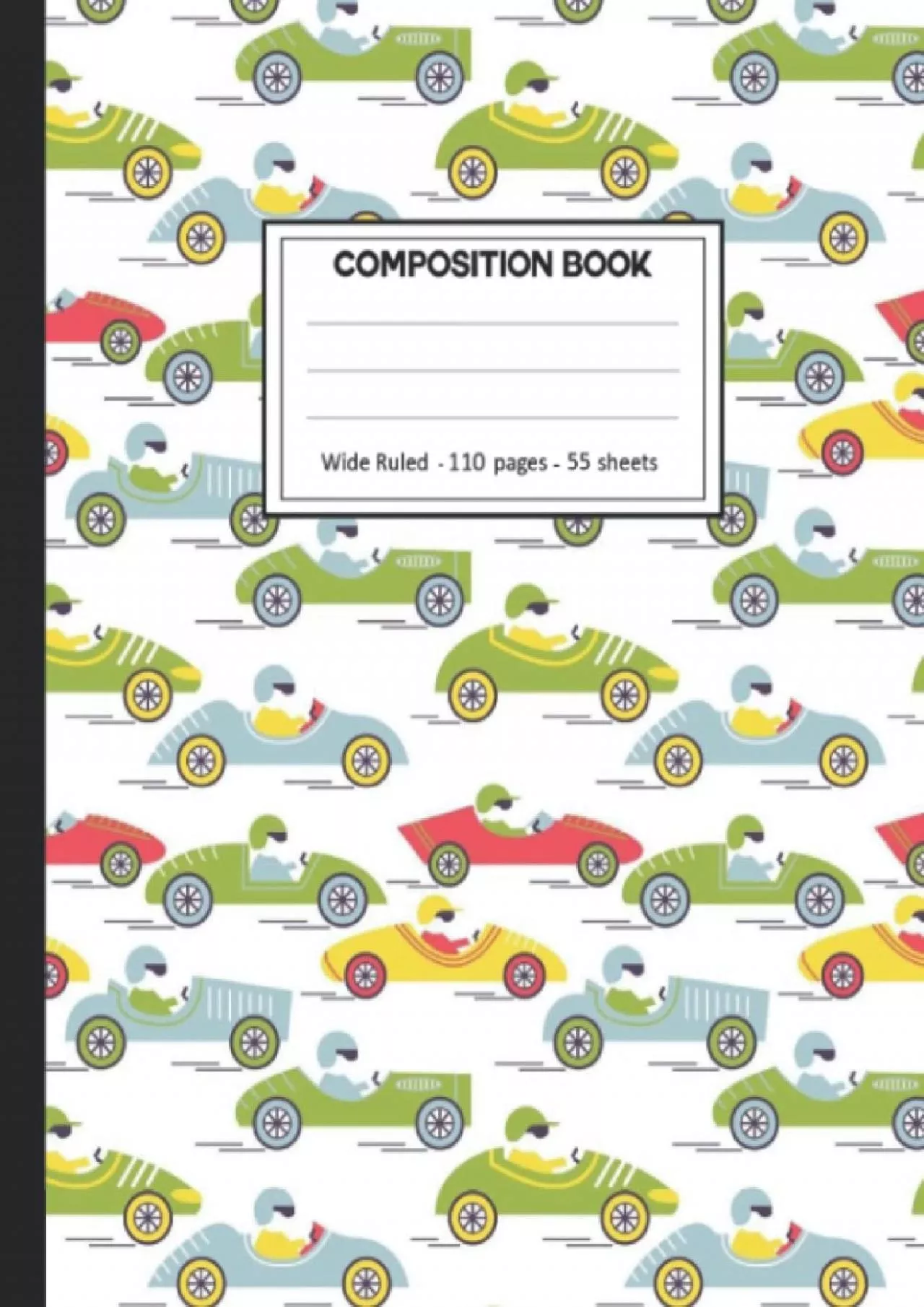 PDF-[PDF]-Composition Notebook: Sports Cars Cover 110 College Ruled Lined Pages Size (7.5